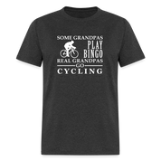 Some Grandpas play bingo, Real Grandpas Cycling Unisex Classic T-Shirt - heather black