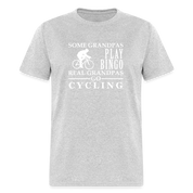 Some Grandpas play bingo, Real Grandpas Cycling Unisex Classic T-Shirt - heather gray