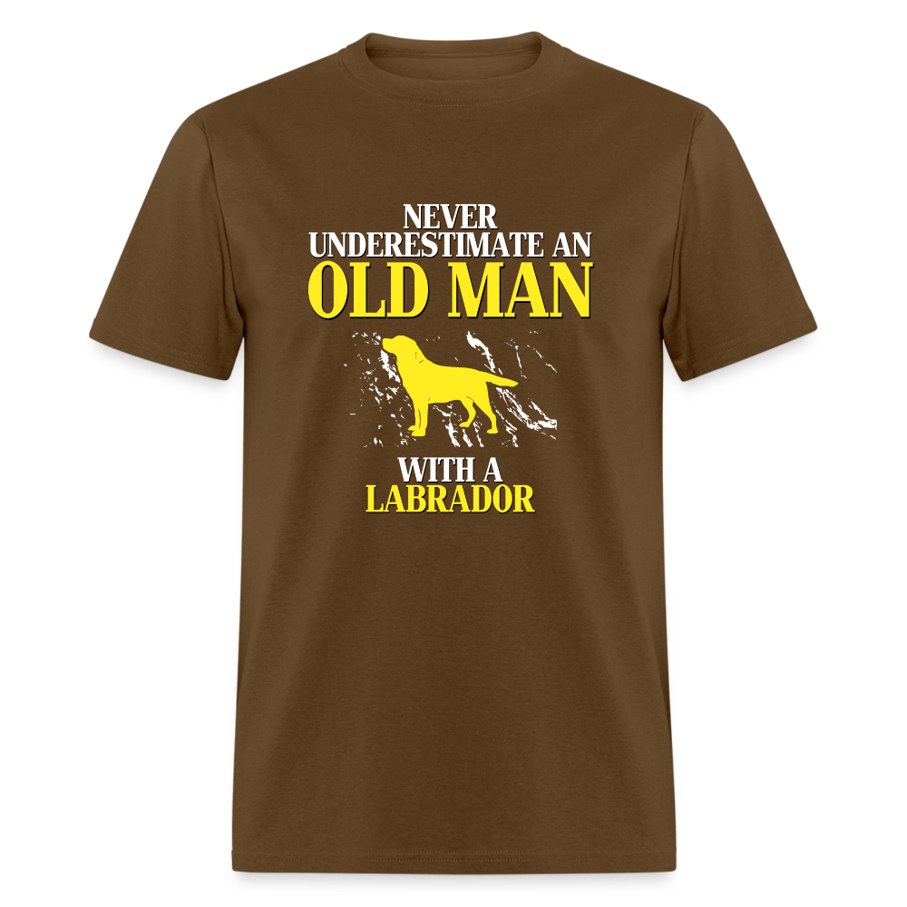 Never underestimate an old man with a Labrador Unisex Classic T-Shirt - brown