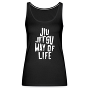 Jiu Jitsu way of life Women’s Premium Tank Top - black