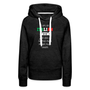 S00361 Women’s Premium Hoodie Italian Hoodie - I am an italian mom, just like a normal mom except much cooler Crewneck Gift - charcoal grey