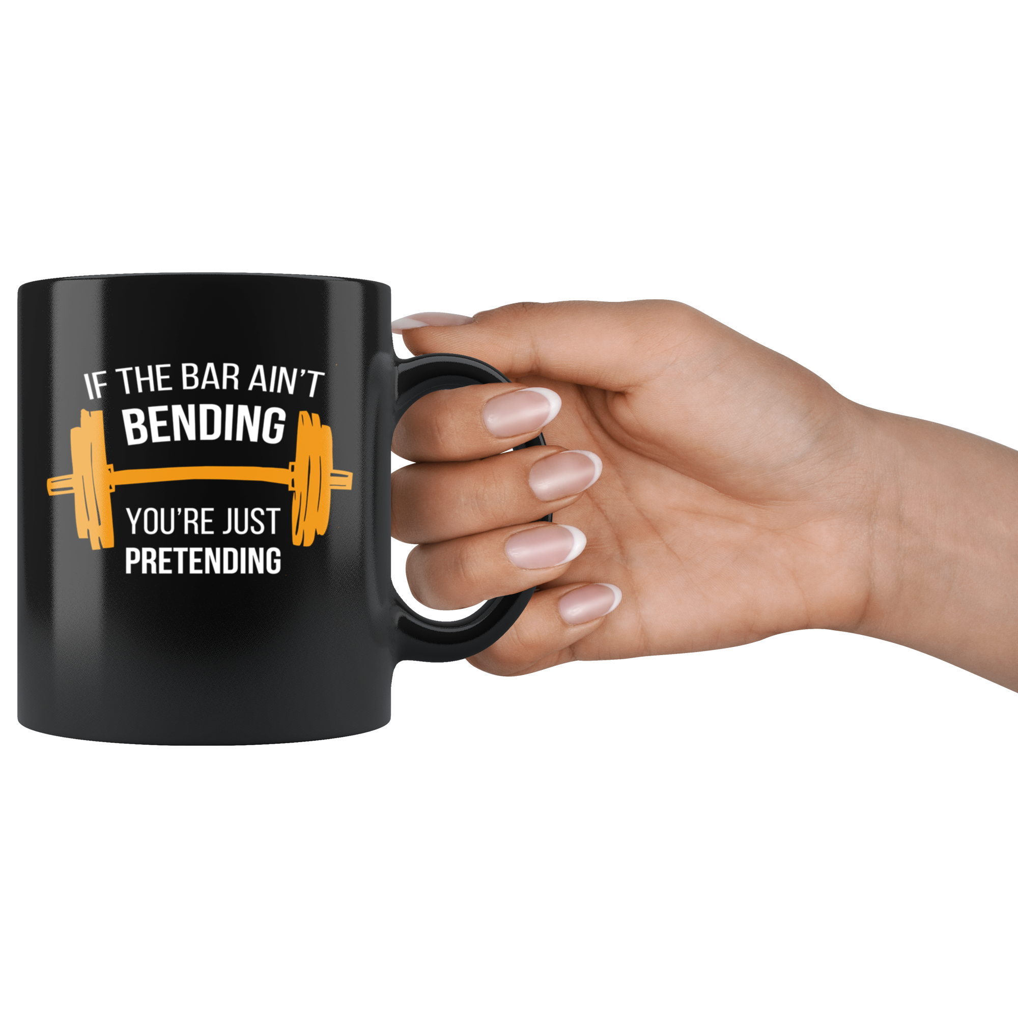 Crossfit Gift-If the bar ain't bending you're just pretending-11oz Black Coffee Mug/Tea Cup