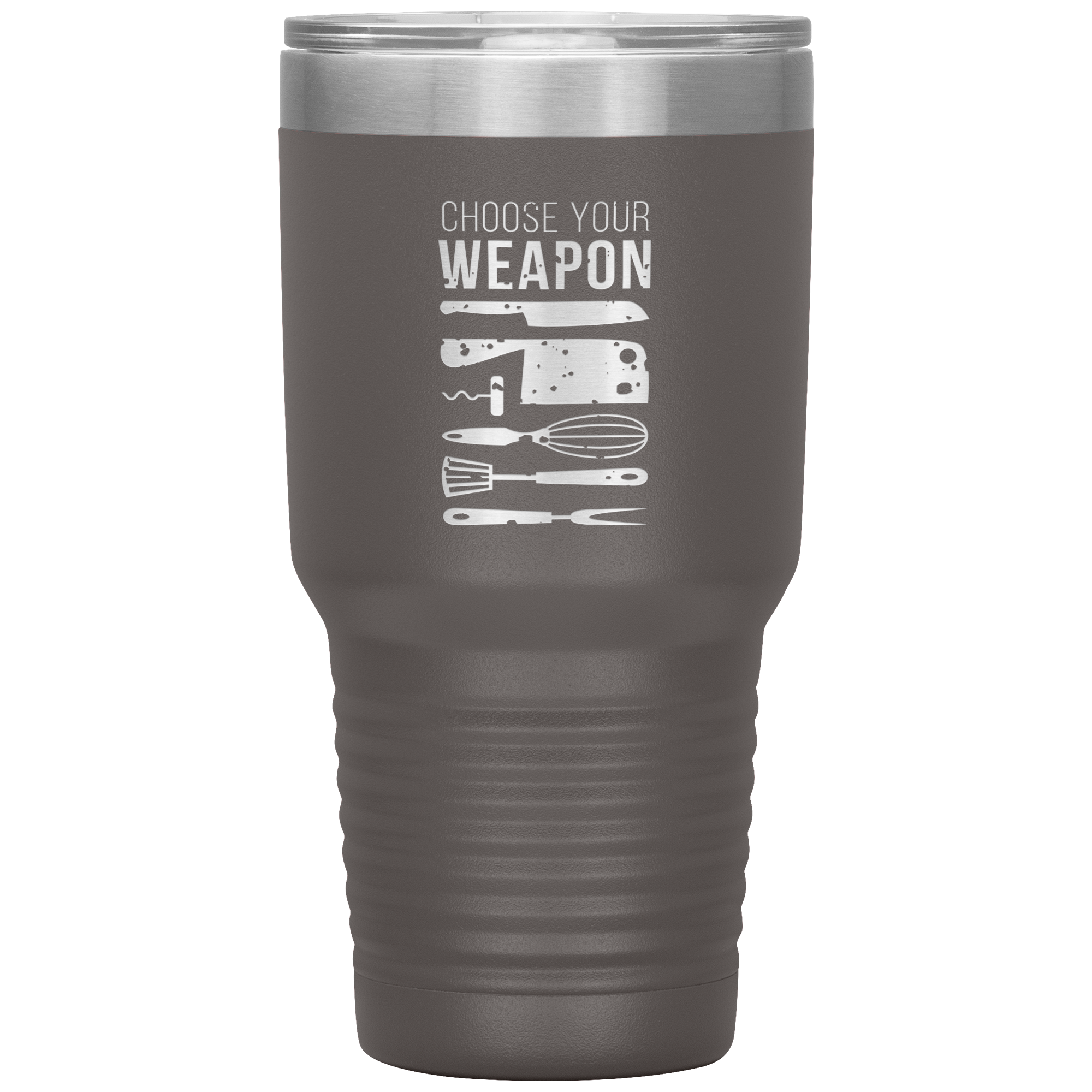 Choose your weapon 30oz Tumbler