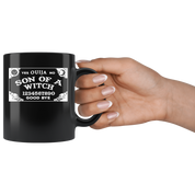 Funny mug - Son of a witch Ouija Mug 11oz Black