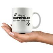 I Hug My Rottweiler Gift, Christmas, Birthday Present, White Mug 11oz
