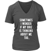 Cycling Sometimes I wonder if my bike is thinking about me too Gift, V-neck, Summer Apparel