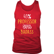49% Professor 51$ Badass