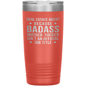 Real Estate Agent Gift, Real Estate Agent badass, 20oz Vacuum Tumbler, Travel mug, Coffee Tumbler, Present for Real Estate Agent Colleague