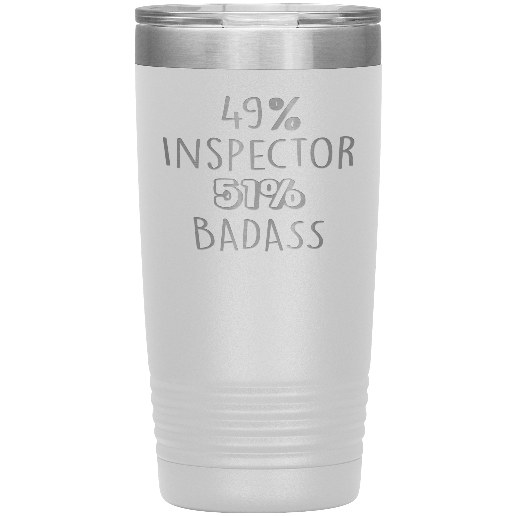 Inspector Gift, 49% Inspector, Badass, 20oz Vacuum Tumbler, Travel mug, Coffee Tumbler, Present for Inspector Colleague