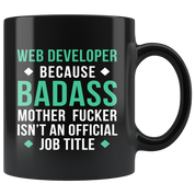Mug Web Developer gifts Web Developer mug - Badass Web Developer mug - Web Developer coffee mug Web Developer coffee cup (11oz) Black