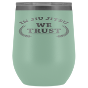 BJJ Gift, In jiu jitsu we trust, 12oz Tumbler, Travel mug, Coffee Tumbler, Tea Tumbler