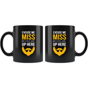 Beard mug beard cup Excuse me miss my eyes are up here mug - beard gifts beard funny gifts beard mugs (11oz) Black