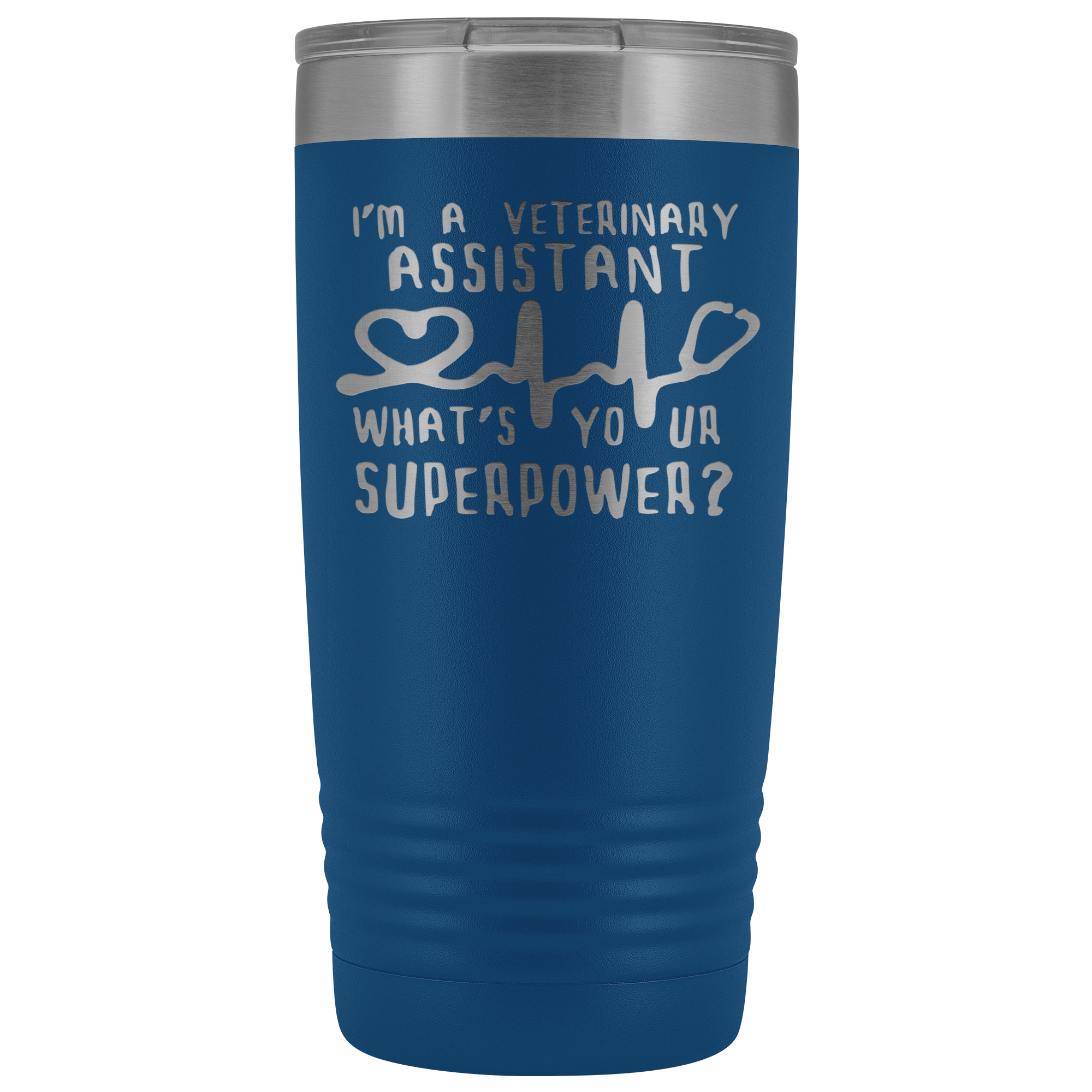 Veterinary Assistant Gift, I'm a veterinary assistant, what's your superpower?, 20oz Tumbler, Travel mug, Coffee Tumbler, Tea Tumbler