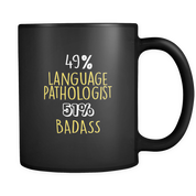 49% Language Pathologist 51% Badass