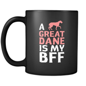 a Great dane is my bff