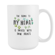 The road to my hear is paved with paw prints