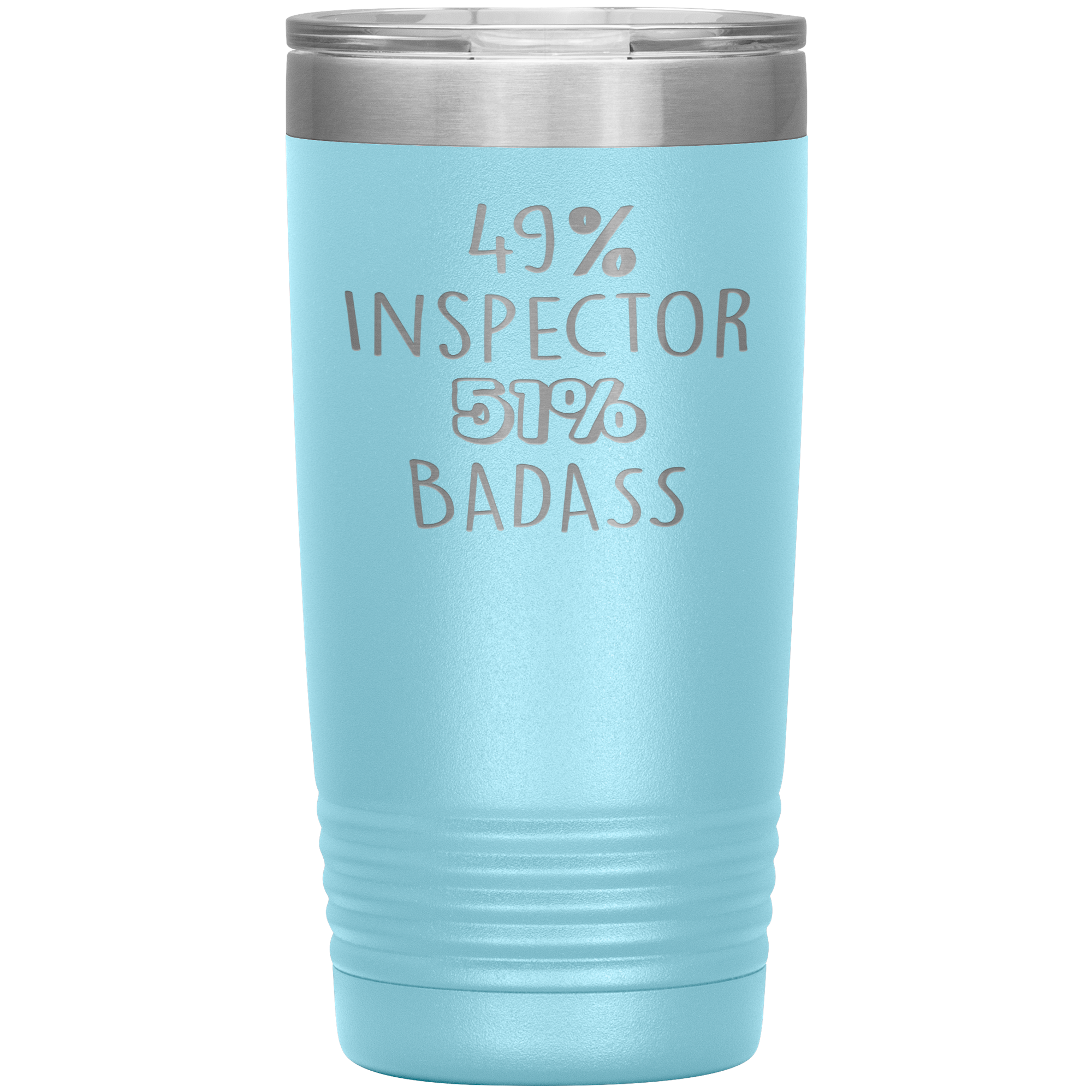 Inspector Gift, 49% Inspector, Badass, 20oz Vacuum Tumbler, Travel mug, Coffee Tumbler, Present for Inspector Colleague