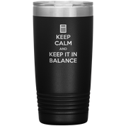 Keep calm and keep it in balance 20oz Tumbler