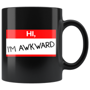 Introverts - Hi, I'm Awkward 11 oz Black Coffee Mug
