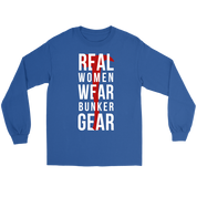 Firefighter Real Women wear Bunker Gear Gift, Unisex Longsleeve, Crewneck sweatshirt