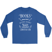 Books Books, your best defense against unwanted conversation Gift, Unisex Longsleeve, Hoodie, Crewneck long sleeve, Sweatshirt, Jersey