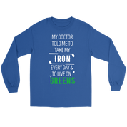 Golf My doctor told me to take my iron every day Gift, Unisex Longsleeve, Hoodie, Crewneck long sleeve, Sweatshirt, Jersey