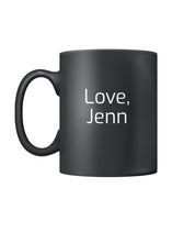 Love, Jenn Color Coffee Mug