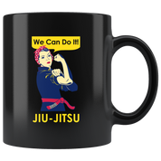 We can do it JIu jitsu