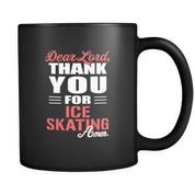Dear Lord, thank you for Ice skating Amen.