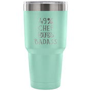 49% Chef, Badass Tumbler 30oz