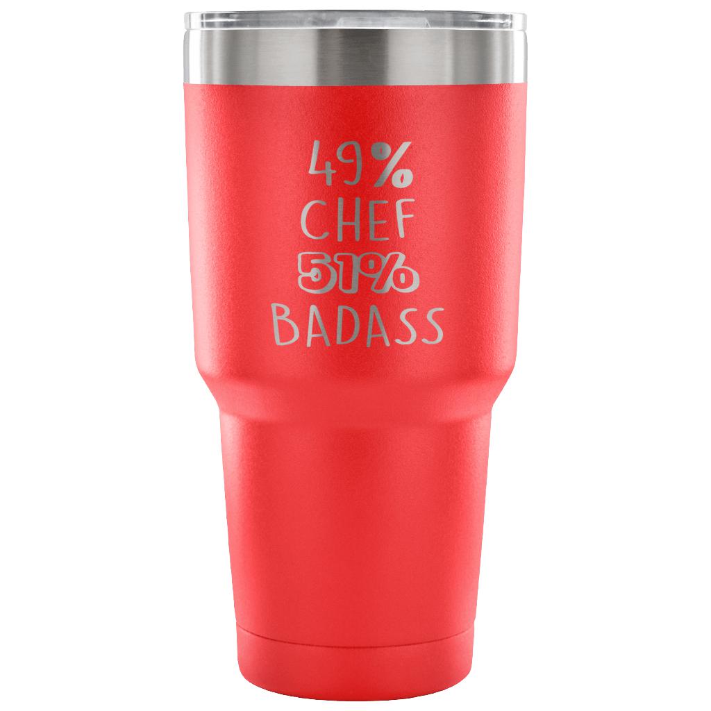49% Chef, Badass Tumbler 30oz