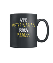 49% Veterinarian 51% Badass - Dr. Jim Color Coffee Mug