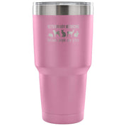 Veterinary medicine: because people are gross Tumbler 30oz