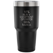 49% Heavy Equipment Operator, Badass