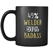 49% Welder 51% Badass