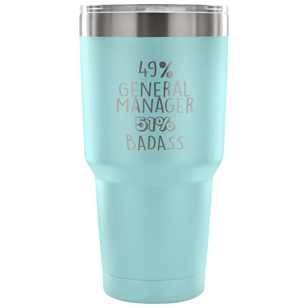 49% General Manager, Badass