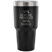 49% General Manager, Badass