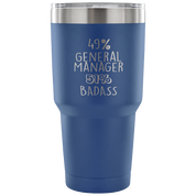 49% General Manager, Badass