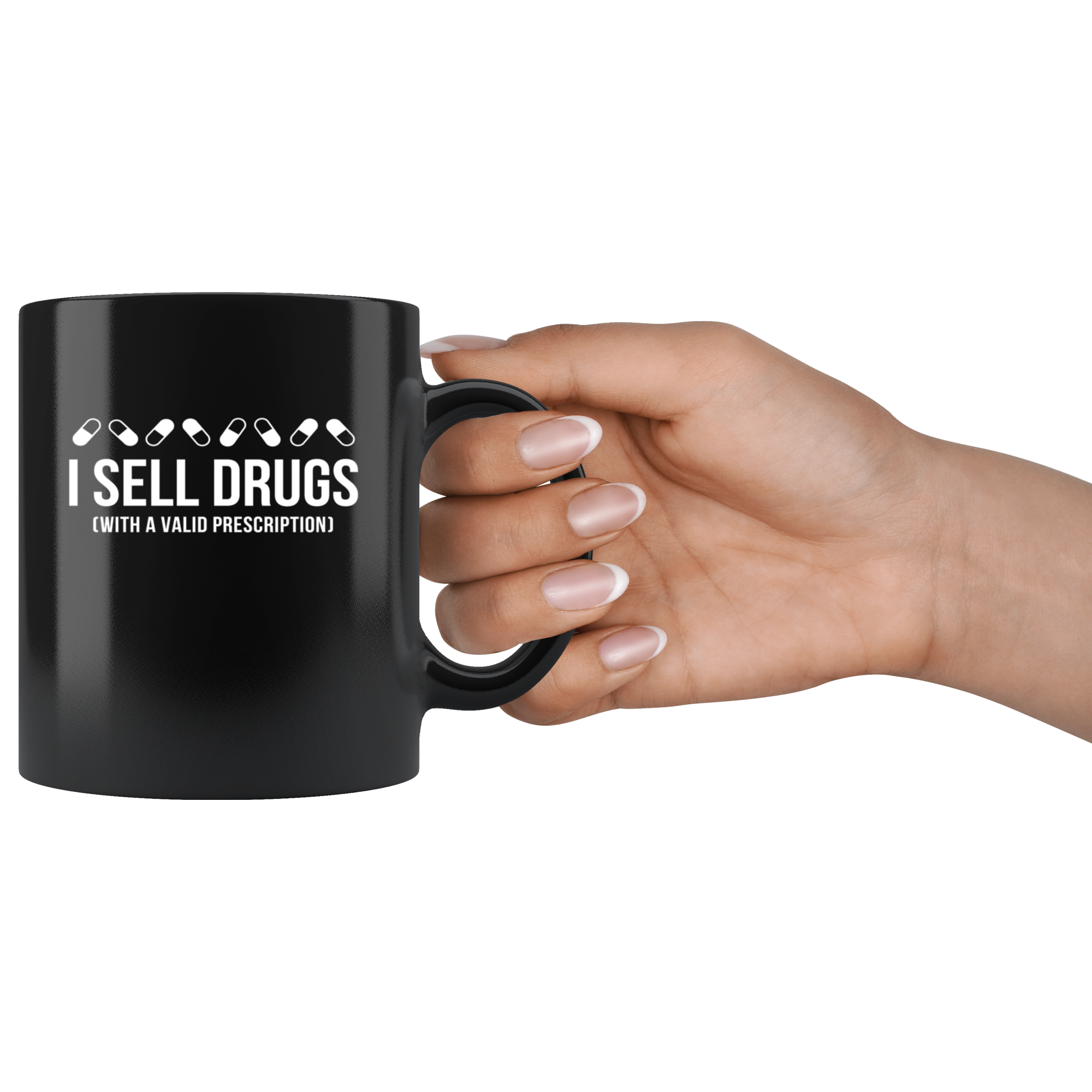 Mug Pharmacist gifts Pharmacist mug - I sell drugs (with a valid prescription) mug -Pharmacist coffee mug Pharmacist coffee cup (11oz) Black