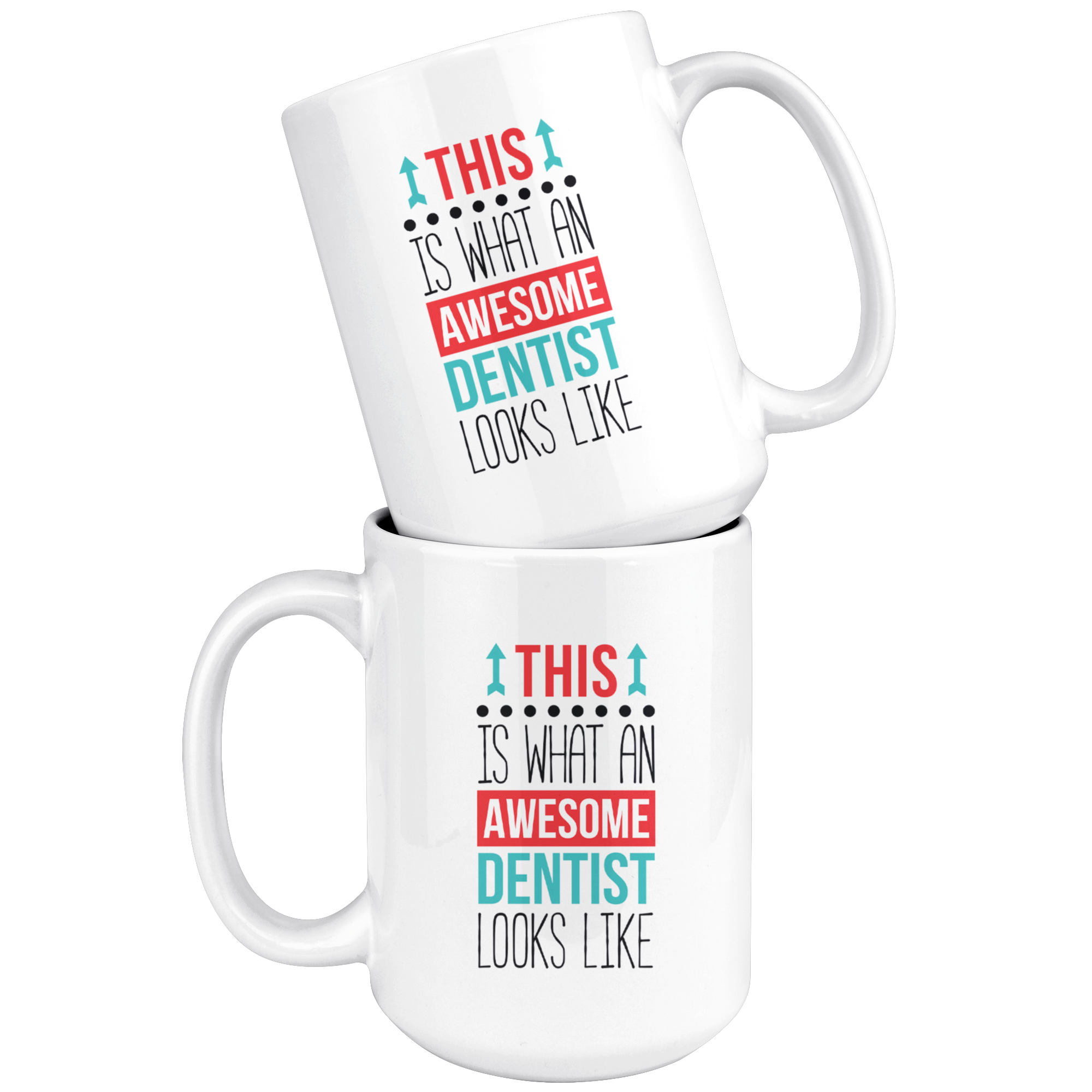 Awesome Dentists 15oz White Mug