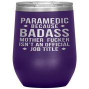 Paramedic Gift, Paramedic badass, 12oz Vacuum Tumbler, Travel mug, Coffee Tumbler, Present for Paramedic Colleague