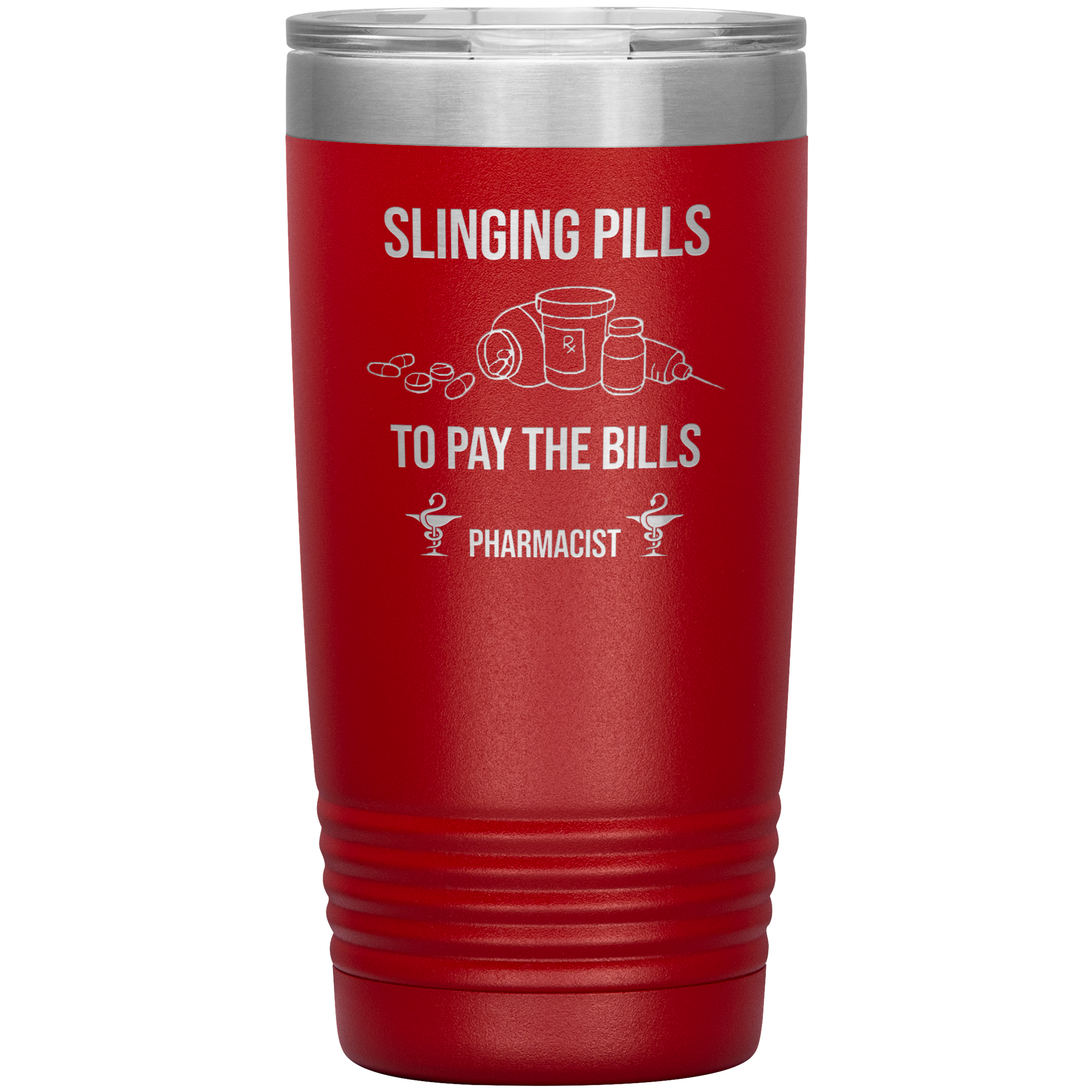 Pharmacist Slinging Pills to Pay the Bills Tumbler