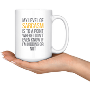 My level sarcasm