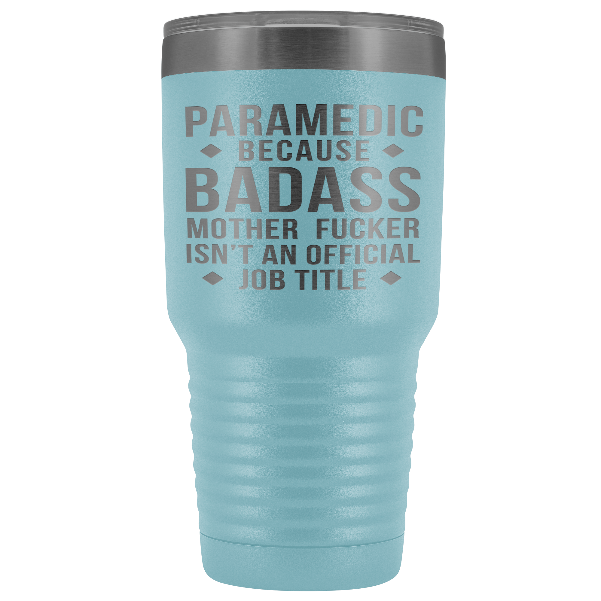 Paramedic Gift, Paramedic badass, 30oz Vacuum Tumbler, Travel mug, Coffee Tumbler, Present for Paramedic Colleague