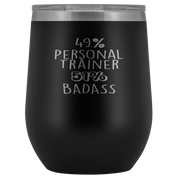 Personal Trainer Gift, 49% Personal Trainer, Badass, 12oz Tumbler, Travel mug, Coffee Tumbler, Present for Personal Trainer Colleague