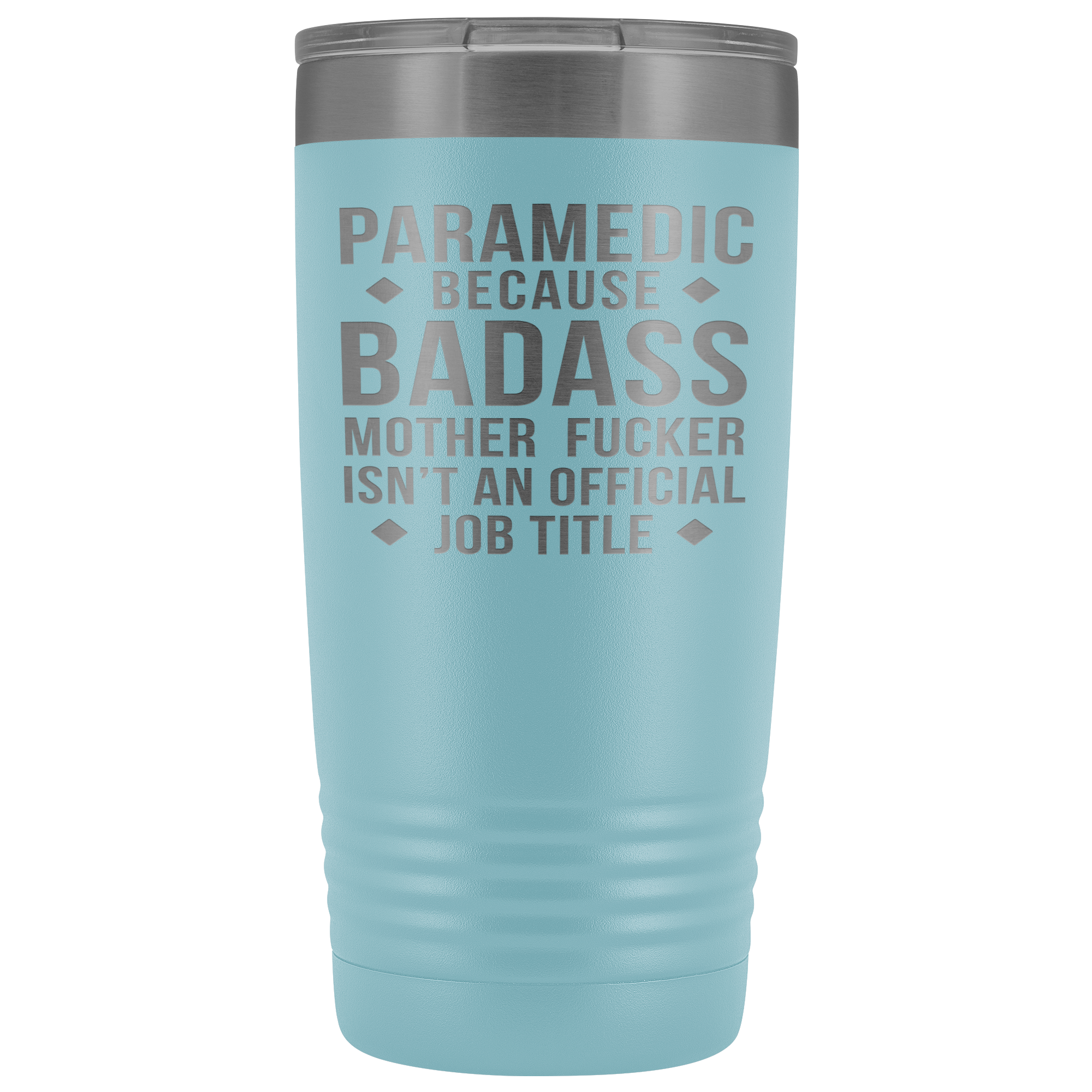 Paramedic Gift, Paramedic badass, 20oz Vacuum Tumbler, Travel mug, Coffee Tumbler, Present for Paramedic Colleague