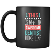 This is what an awesome Dentist looks like Fixed