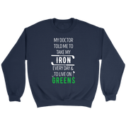 Golf My doctor told me to take my iron every day Gift, Unisex Longsleeve, Hoodie, Crewneck long sleeve, Sweatshirt, Jersey