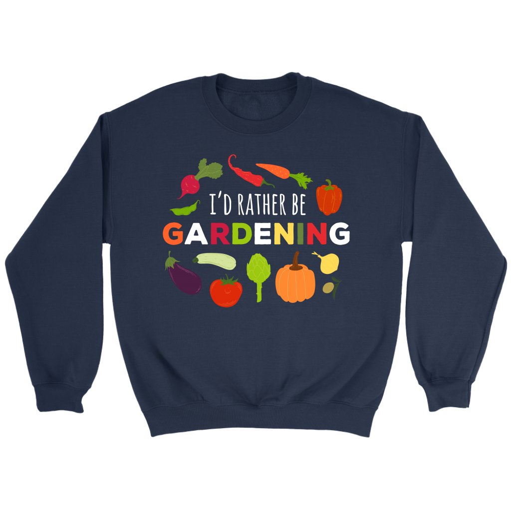 Gardening I'd rather be gardening Gift, Unisex Longsleeve, Hoodie, Crewneck long sleeve, Sweatshirt, Jersey