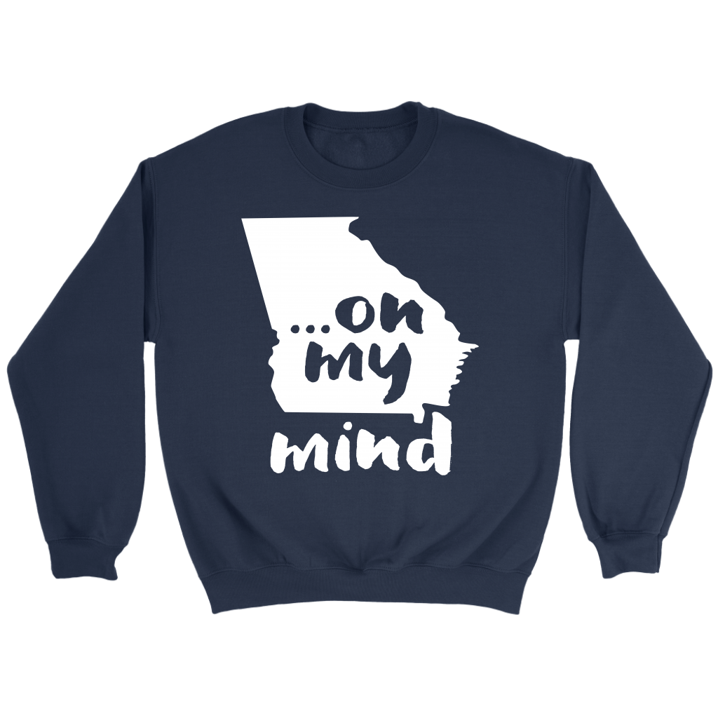 Georgia ... on my mind Gift, Unisex Longsleeve, Hoodie, Crewneck long sleeve, Sweatshirt, Jersey